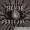 Honor & Vengeance (Deluxe Edition)