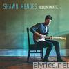 Shawn Mendes - Illuminate