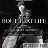 Bout That Life (feat. Malik Yusef & Styles P the Ghost) - Single