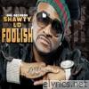 Foolish (2008 Remastered) - Single