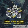 For the Love (feat. West, Madd, nor & Jonas Benyoub) - Single