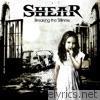 Shear - Breaking the Stillness