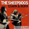 Sheepdogs - Learn & Burn (Deluxe Version)