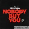 Nobody But You - Single