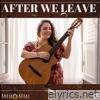 After We Leave - Single