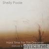 Shelly Poole - Hard Time For the Dreamer (Deluxe & Remastered)