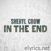 Sheryl Crow - In the End - Single