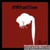 What I See - Single
