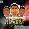 Leg Work (feat. Classic & Panda) - Single