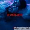 In Your Arms - Single