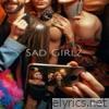 Sad Girlz - Single