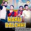 Naru Balchhi - Single