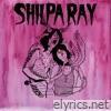 Shilpa Ray - Teenage and Torture