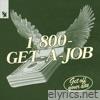 GET A JOB - Single