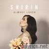Shirin - Almost Lover