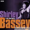 Shirley Bassey In Her Own Words