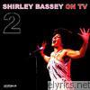 Shirley Bassey - On TV, Vol. 2