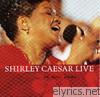 Shirley Caesar Live ...He Will Come