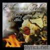 Embers & Ashes - Songs Of Love Lost