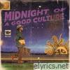 Midnight Of A Good Culture