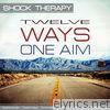 Twelve Ways-One Aim