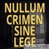 Nullum Crimen Sine Lege (feat. Sickor, PoProstuMefju, Forexx) - Single