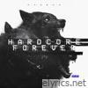 Hardcore Forever - Single