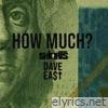 How Much? (feat. Dave East) - Single