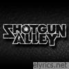 Shotgun Alley - Shotgun Alley