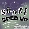 Shoti - Shoti Sped Up (Sped Up) - EP