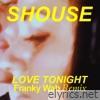 Shouse - Love Tonight (Franky Wah Remix) - Single