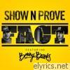 Show N Prove - FACT (feat. Benny Banks) - Single