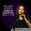 Melody Queen Shreya Ghoshal