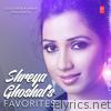 Shreya Ghoshal's Favorites