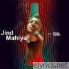 Jind Mahiya (Coke Studio Season 11) - Single