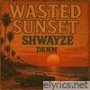 Wasted Sunset - Single