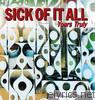 Sick Of It All - Yours Truly