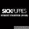 Sick Puppies - Street Fighter (War) - Single