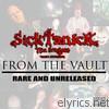Sicktanick - From The Vault (Rare & Unreleased)