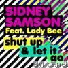 Shut Up & Let It Go (feat. Lady Bee) - EP