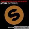 Sidney Samson - Let's Go (feat. Lady Bee & Bizzey) [The Remixes] - EP