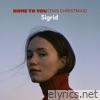 Sigrid - Home To You (This Christmas) - Single
