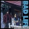 Bad Life (Stripped Back) - Single