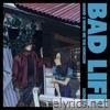 Bad Life (Acoustic) - Single