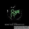 Boss Talk (Freestyle) - Single