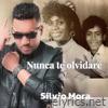 Nunca Te Olvidaré - Single