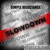 SlowDown - Single