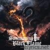 Summoning the Black Flame - Single