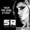 Sindy Rush - Not the Girl 4 You
