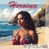 Heroina - Single